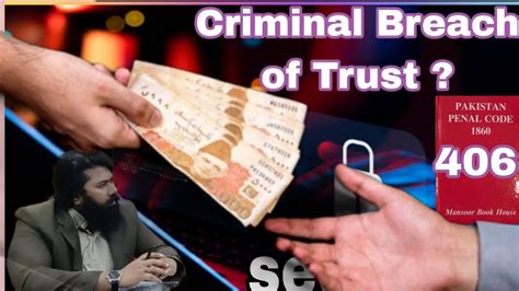 Sec 405 406 Criminal Breach Of Trust Ppc Criminal 406 Judiciary