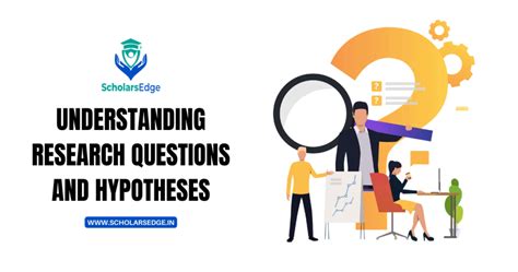 Understanding Research Questions And Hypotheses