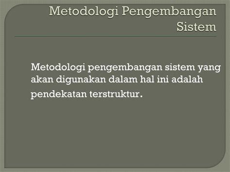 Ppt Metodologi Pengembangan Sistem Informasi Powerpoint Presentation