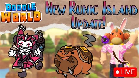 New Runic Island Update Live Roblox Doodle World Youtube