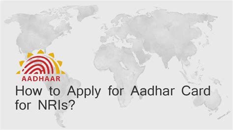 How To Apply For Aadhar Card For Nri