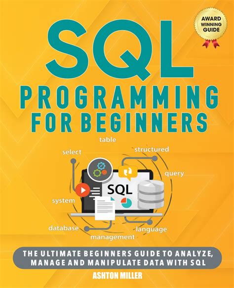 SQL PROGRAMMING FOR BEGINNERS The Ultimate Beginners Guide To Analyze