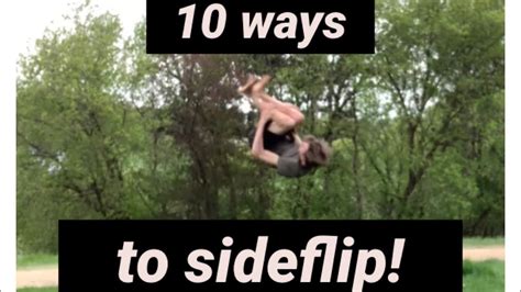 10 Ways To Sideflip Sideflip Variations Youtube