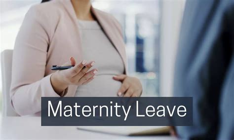 Maternity Leave Benefits Number Of Maternity And Paternity Leave