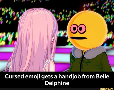 Cursed Emoji Gets A Handjob From Belle De Cursed Emoji Gets A Handjob From Belle Delphine