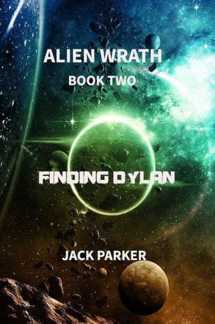 Finding Dylan Alien Wrath Series Book 2 By Jack Parker Paperback