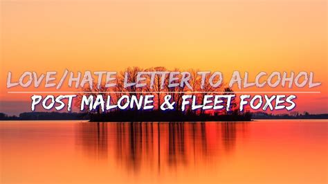 Post Malone Love Hate Letter To Alcohol Clean Lyrics Audio 4k