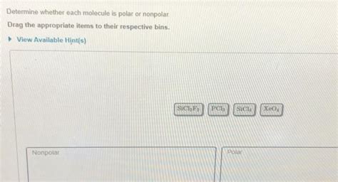 Solved Determine Whether Each Molecule Is Polar Or Nonpolar