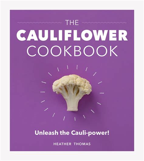 The Cauliflower Cookbook By Heather Thomas Penguin Books Australia