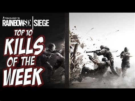 Rainbow Six Siege Top Kills Of The Week Youtube