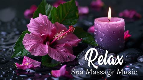 Beautiful Relaxing Music For Stress Relief Spa Massage Music Relaxation