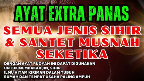 AYAT RUQYAHBERKAH JUMAT EXTRA PANASHANCURKAN PENGIRIM SEMUA SIHIR