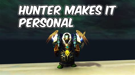 Hunter Makes It Personal Windwalker Monk Pvp Wow Shadowlands