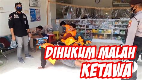 PELANGGAR PROTOKOL KESEHATAN DIHUKUM PUSH UP MALAH KETAWA YouTube