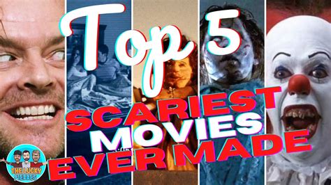 Top 5 Scariest Films Ever Made Youtube