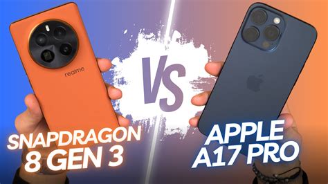 Snapdragon 8 Gen 3 Vs Apple A17 Pro En Güçlü Işlemci Hangisi