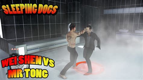 Sleeping Dogs Wei Shen Vs Mr Tong Youtube