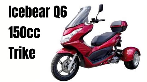 Icebear Q6 150cc Trike Youtube