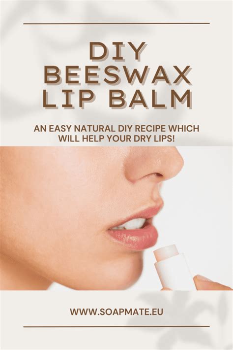 Diy Beeswax Lip Balm Natural Care Recipe For Hydrated Lips