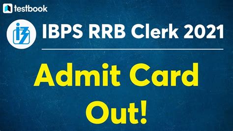 Ibps Rrb Clerk Admit Card Out Ibps Rrb Clerk 2021 Admit Card And Exam