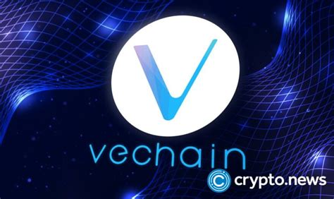 VeChain Latest News Crypto News