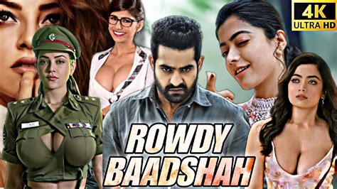 Rowdy Baadshah Baadshah Full Movie In Hindi Dubbed K Hdr