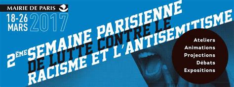 Semaine De Lutte Contre Le Racisme Et Lantisémitisme Que Faire à Paris