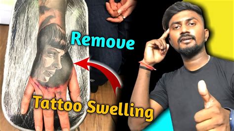 How To Remove Tattoo Swelling Tattoo Swelling Hand Tattoo Swelling Youtube