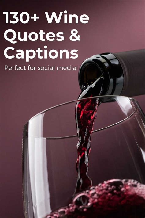 Best Wine Quotes And Captions For Instagram The Three Snackateers