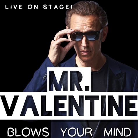 Tickets For Mr Valentine Blows Your Mind Magic In Richmond Hill