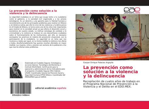 La Prevención Como Solución A La Violencia Y La Delincuencia 978 620 2