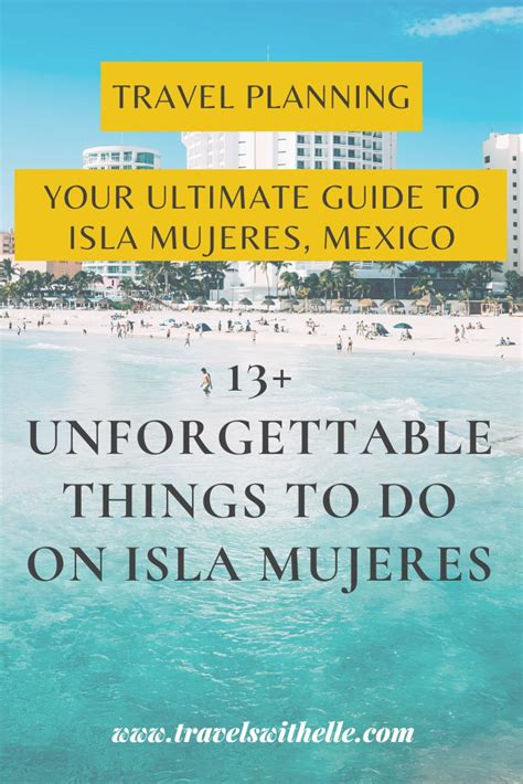 13 Exciting Things To Do On Isla Mujeres Mexico The Complete Activity