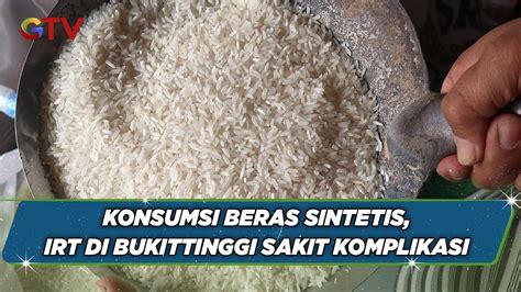 Konsumsi Beras Sintetis Irt Di Bukittinggi Menderita Radang