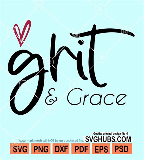 Grit And Grace Svg Love Heart Symbol Svg Christian Svg Grit Svg