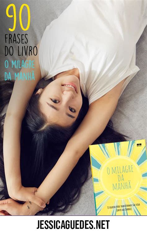 90 Frases do Livro O Milagre da Manhã para você se Inspirar O milagre