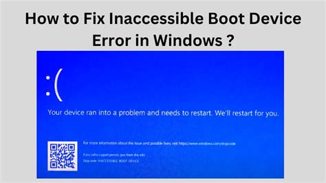 Fix Inaccessible Boot Device Error Get Windows Back Up