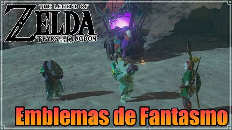 The Legend Of Zelda Tears Of The Kingdom Los Emblemas De Fantasmo