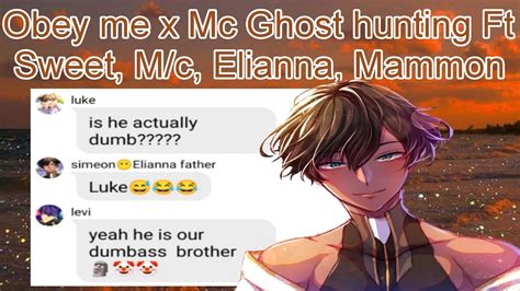 Obey Me Text Obey Me X Mc Ghost Hunting Ft Sweet M C Elianna Mammon