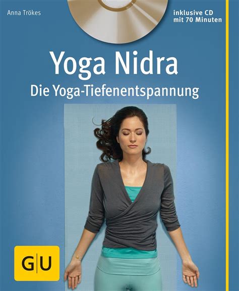 Yoga Nidra Mit Cd Von Anna Tr Kes Buch