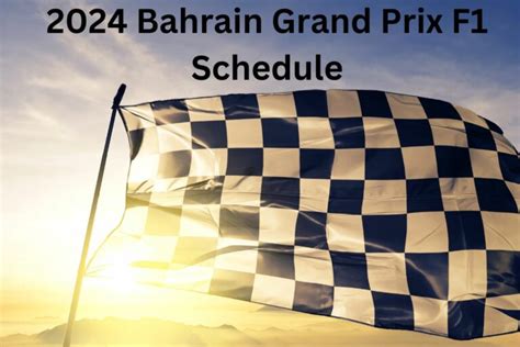 F Bahrain Grand Prix Schedule Ist Indian Standard Time