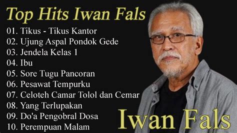 Iwan Fals Full Album Top Hits Terbaik Lagu Nostalgia Iwan Fals