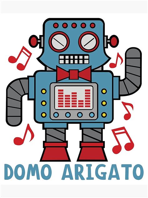 Domo Arigato Mr Roboto Poster For Sale By Forfeitpermit Redbubble