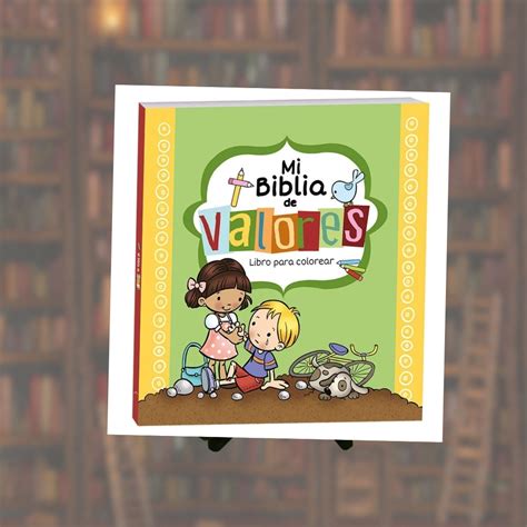 MI BIBLIA DE VALORES PARA COLOREAR Libreria Vida Nueva