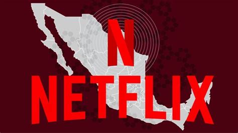 Inversión millonaria de Netflix en México Periódico Region Centro