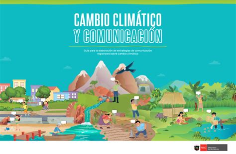 Comparten Guía Sobre “cambio Climático Y Comunicación” Humanidad ↺ Medio