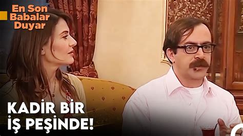 Kadir Ok Dikkat Etmeli En Son Babalar Duyar Youtube