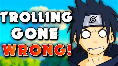 When Trolling Noobs On Naruto Storm Goes Wrong Youtube