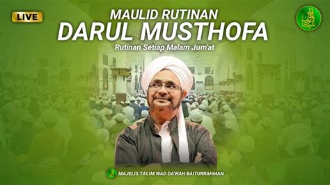 LIVE Maulid Rutinan Malam Jum At Darul Musthofa Tarim Bersama