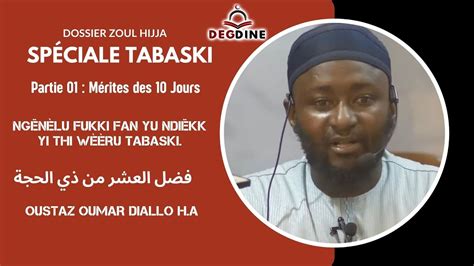 Dossier Zoul Hijja Spéciale TABASKI 01 Oustaz Omar DIALLO Mérites