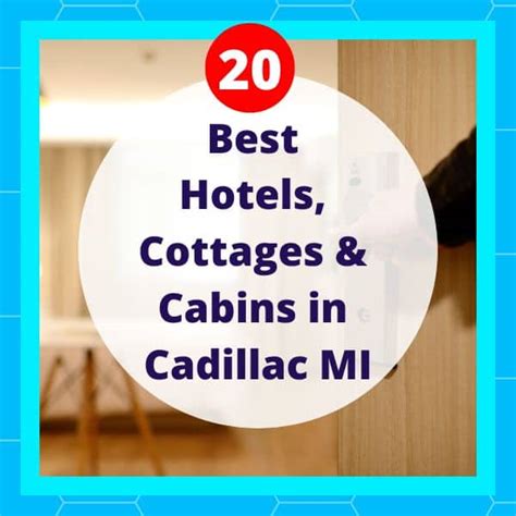 Cadillac Michigan Hotels 2023: Best Places for an Unforgettable Stay ...